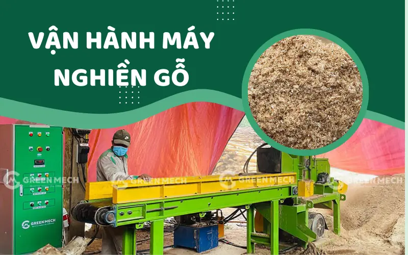 Cách vận hành máy nghiền gỗ an toàn
